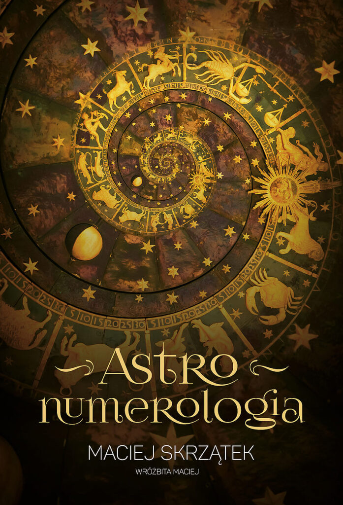 Książki/ Maciej Skrzątek, Astronumerologia