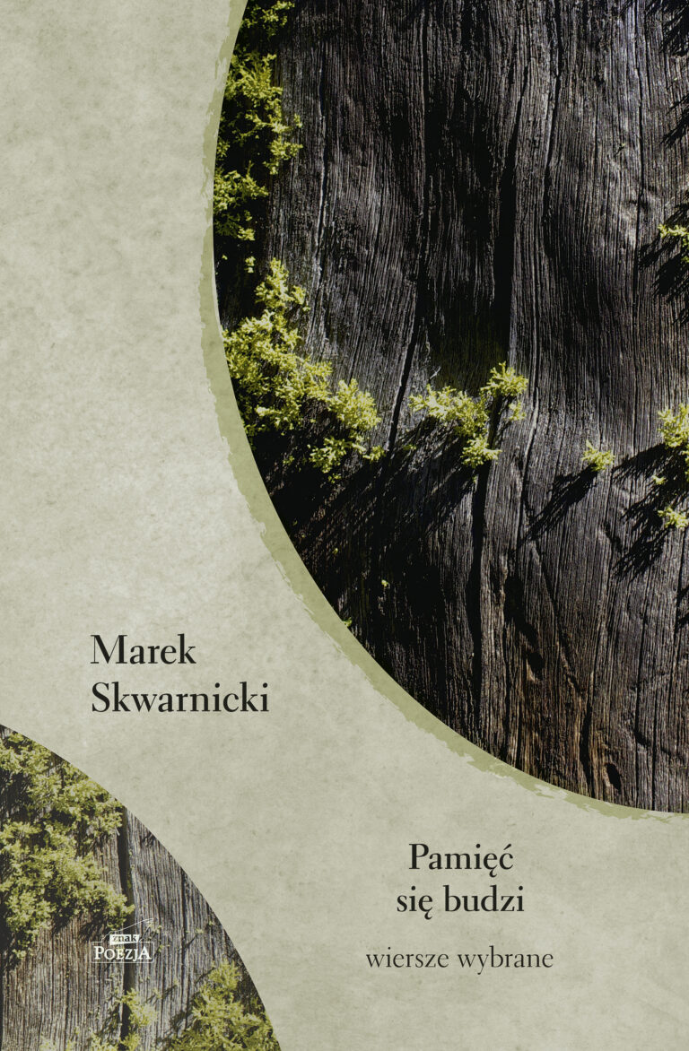 Pamięć się budzi. Wiersze wybrane – Marek Skwarnicki
