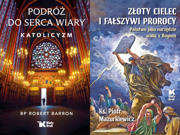 Nowości Wydawnictwa Biały Kruk. Dwie książki o wierze i kondycji współczesnego świata