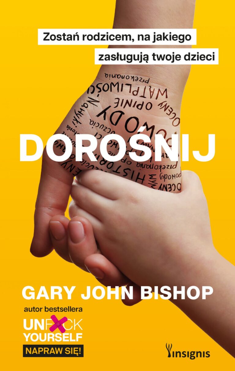 Nowa książka Gary’ego Johna Bishopa o rodzicielstwie bez mitów i iluzji