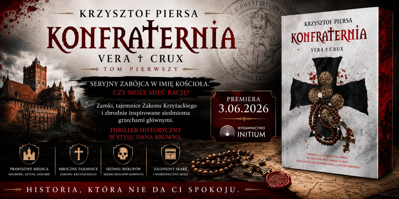 Krzyżacy, tajemniczy skarb i seryjny zabójca. Nowy thriller Krzysztofa Piersy już wkrótce w księgarniach
