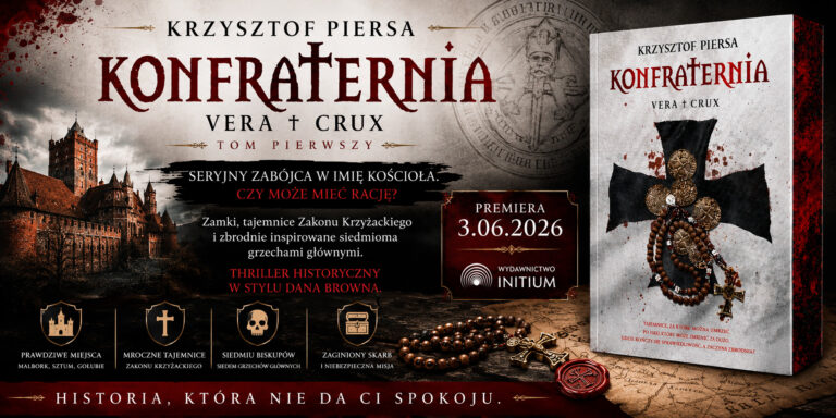 Krzyżacy, tajemniczy skarb i seryjny zabójca. Nowy thriller Krzysztofa Piersy już wkrótce w księgarniach