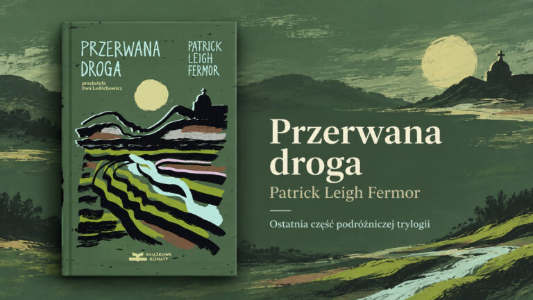 „Przerwana droga”. Po ponad 90 latach podróż Patricka Leigh Fermora dociera do Konstantynopola
